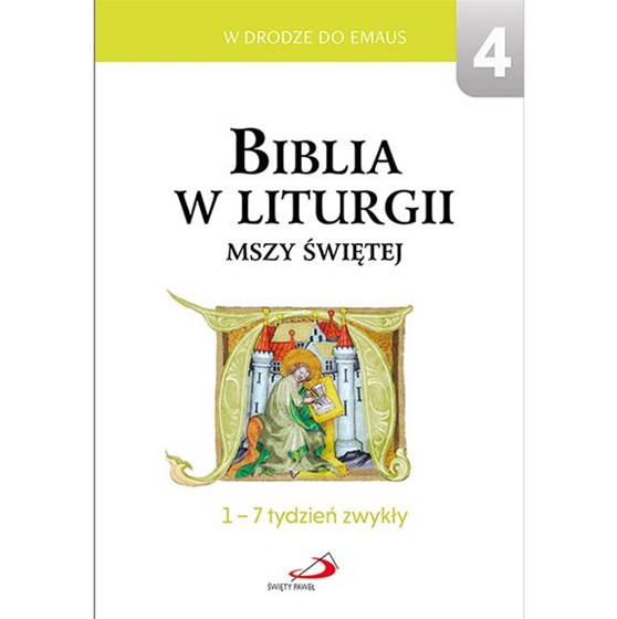 Biblia w liturgii Mszy Świętej /1-7 tydzień