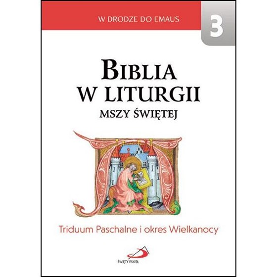 Biblia w liturgii Mszy Świętej /Triduum