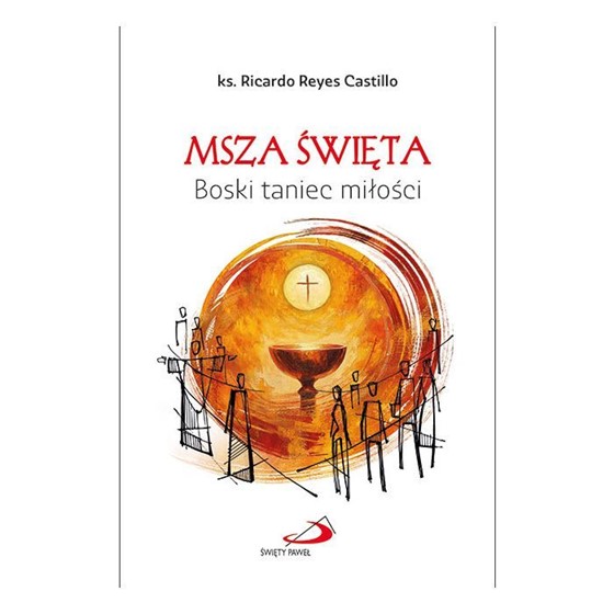 Msza święta. Boski taniec