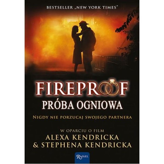 Fireproof. Próba ogniowa