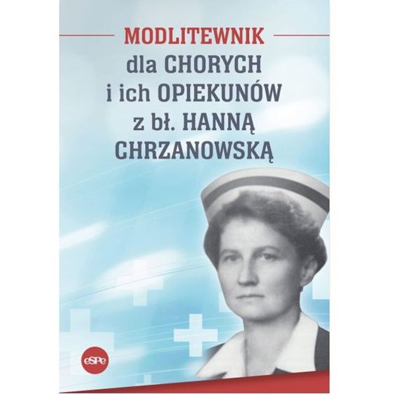 Modlitewnik dla chorych i ich opiekunów