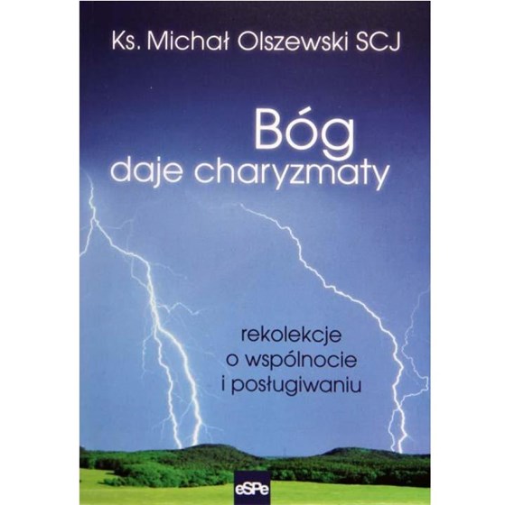 Bóg daje charyzmaty