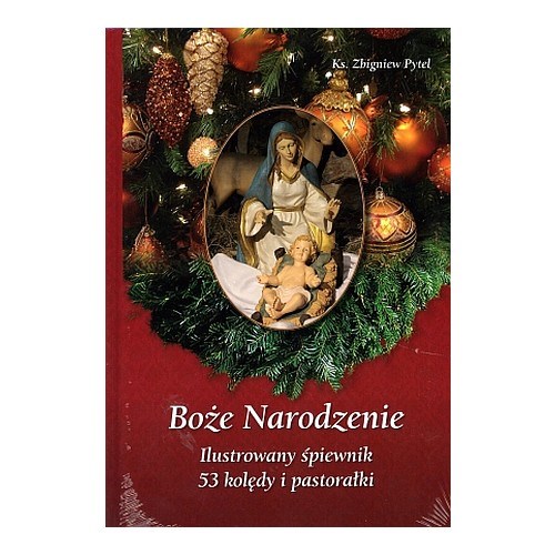 Boże Narodzenie. Ilustrowany śpiewnik