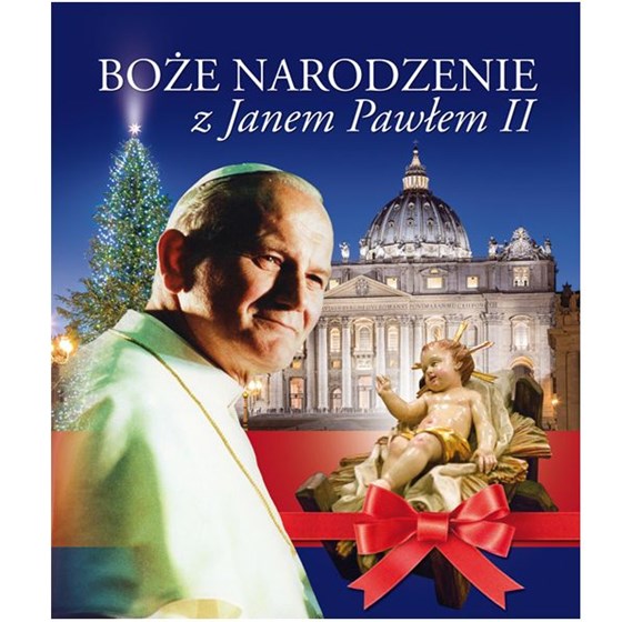 Boże Narodzenie z Janem Pawłem II