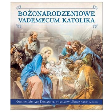 Bożonarodzeniowe vademecum katolika