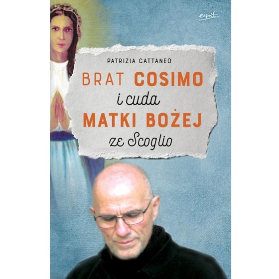 Brat Cosimo i cuda Matki Bożej ze Scoglio