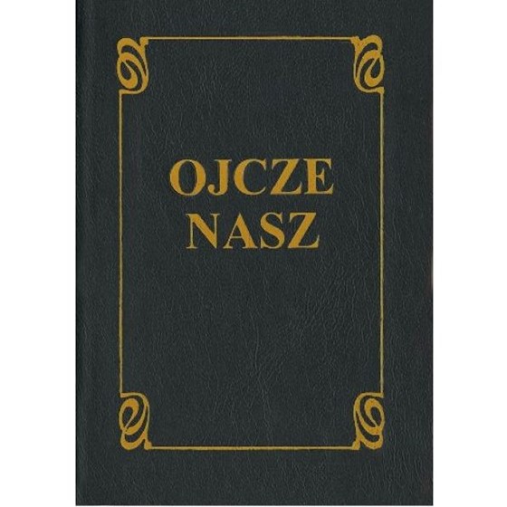 Ojcze nasz. Dla dorosłych /czarny
