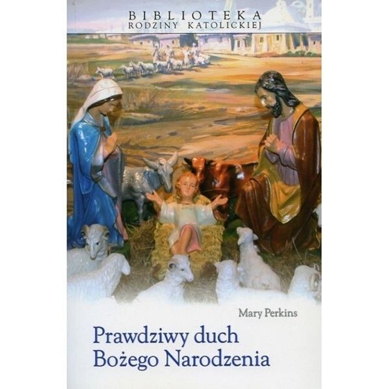 Prawdziwy Duch Bożego Narodzenia