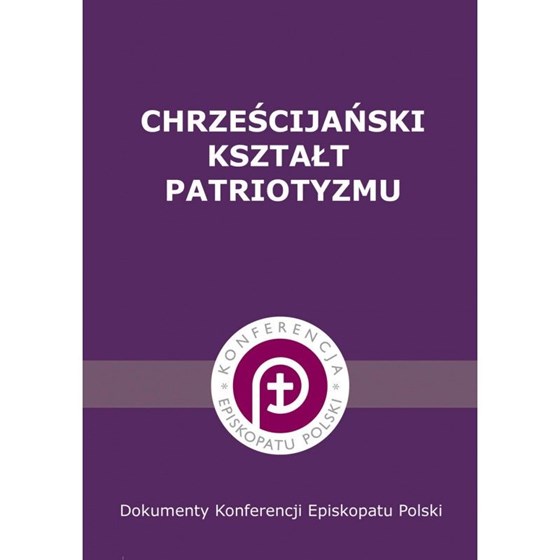 Chrześcijański kształt patriotyzmu