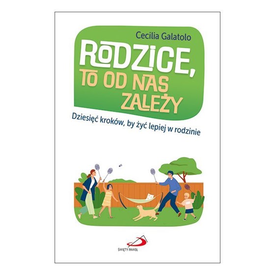 Rodzice, to od nas zależy. Dziesięć kroków....