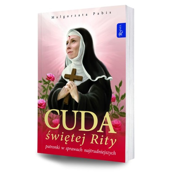 Cuda św. Rity - patronki w sprawach trudnych