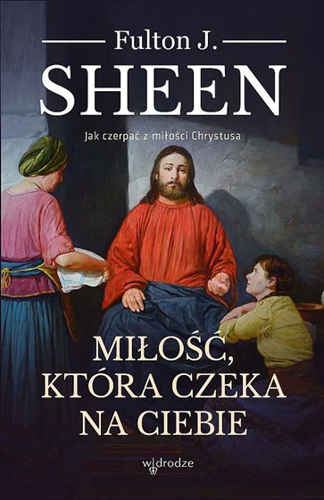 Miłość która czeka na ciebie