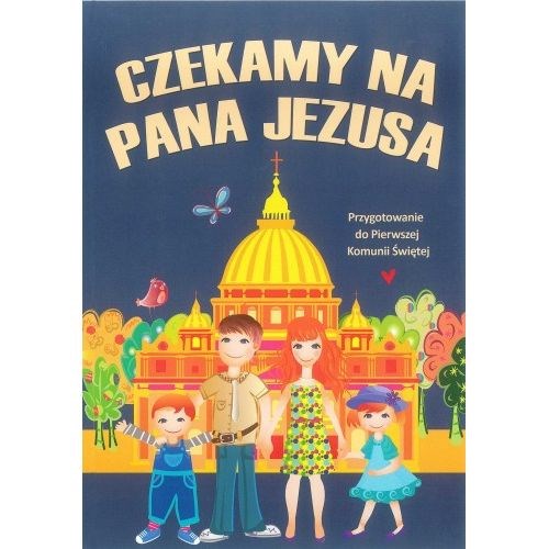 Czekamy na Pana Jezusa