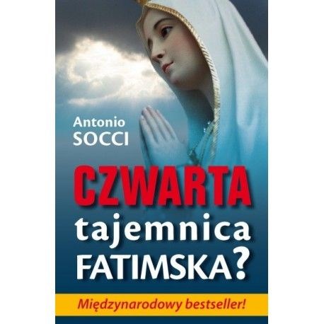 Czwarta Tajemnica Fatimska