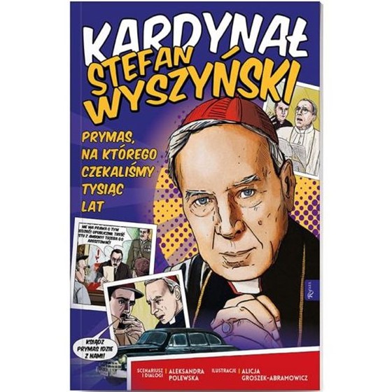 Kardynał Stefan Wyszyński. Prymas, na którego...