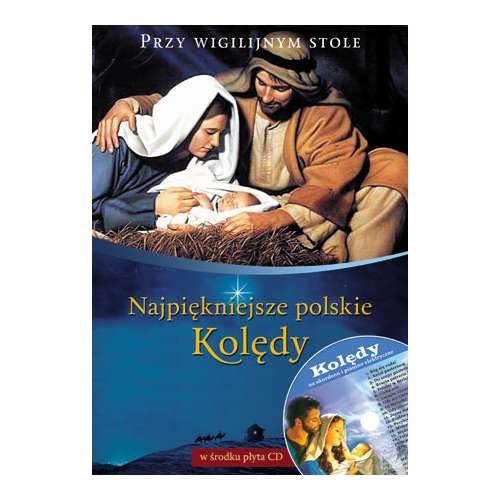 Naj­pięk­niej­sze pol­skie kolędy z płytą CD