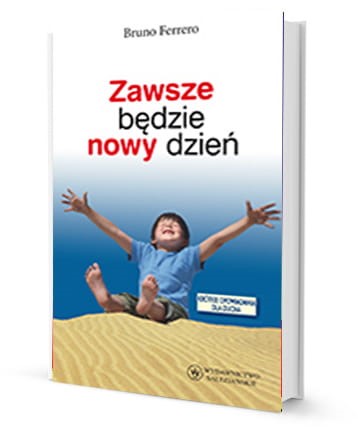 Zawsze będzie nowy dzień