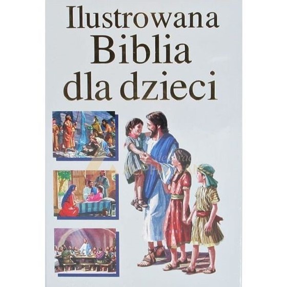 Ilustrowana Biblia dla dzieci /niebieska