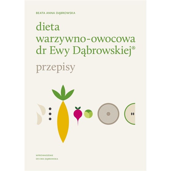 Dieta warzywno-owocowa dr Ewy Dąbrowskiej. Przepisy 