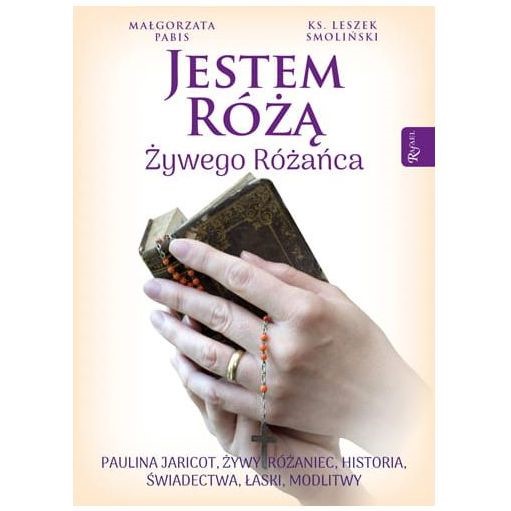 Jestem Różą Żywego Różańca