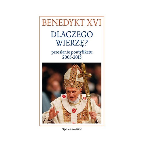 Dlaczego wierzę?