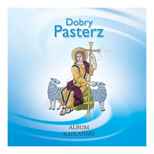 Dobry Pasterz. Album kapłański