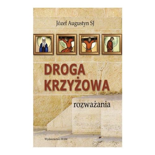 Droga Krzyżowa. Rozważania