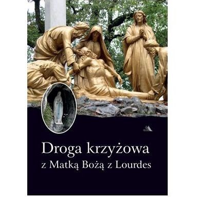 Droga krzyżowa z Matką Bożą z Lourdes