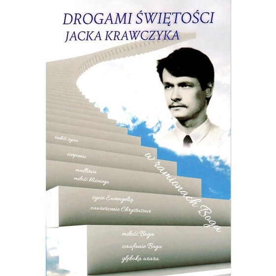 Drogami świętości Jacka Krawczyka