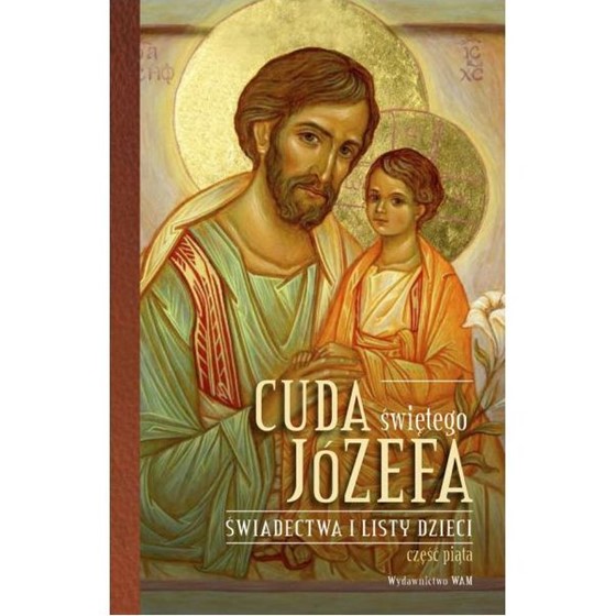 Cuda Świętego Józefa /część 5