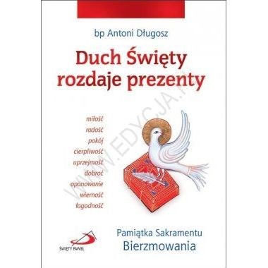 Duch Święty rozdaje prezenty