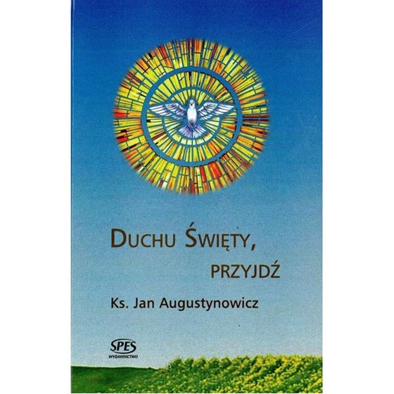 Duchu Święty przyjdź