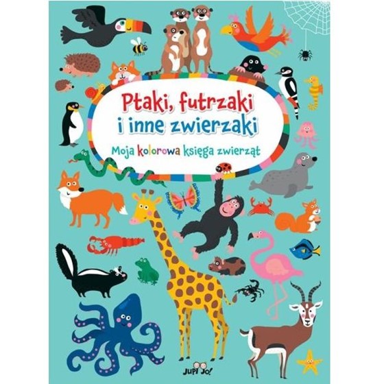 Ptaki, futrzaki i inne zwierzaki