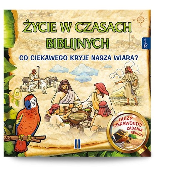 Życie w czasach biblijnych. Co ciekawego kryje...