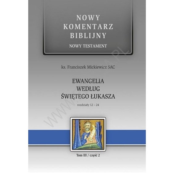 NKB. Ewangelia wg Świętego Łukasza. NT III (cz.2)