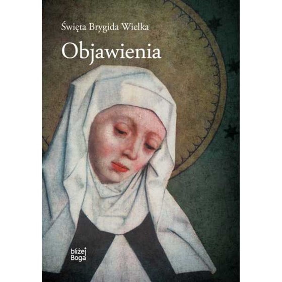 Św. Brygida Wielka. Objawienia