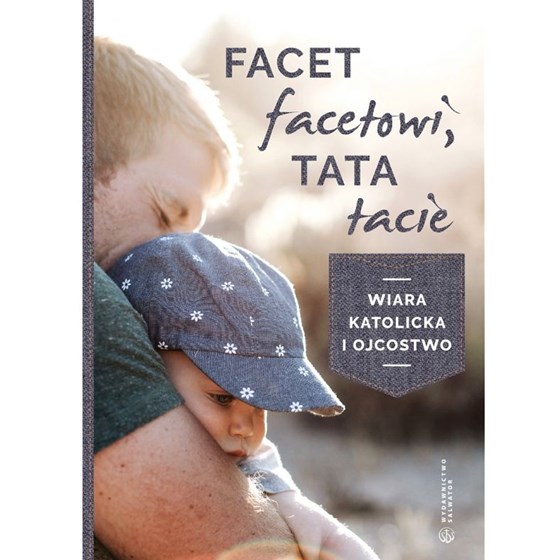 Facet facetowi. Tata tacie