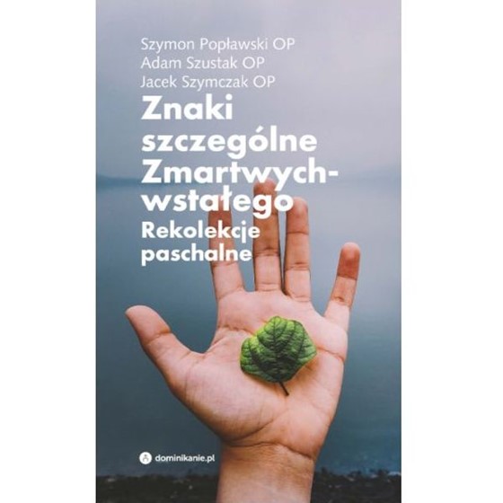 Znaki szczególne Zmartwychwstałego