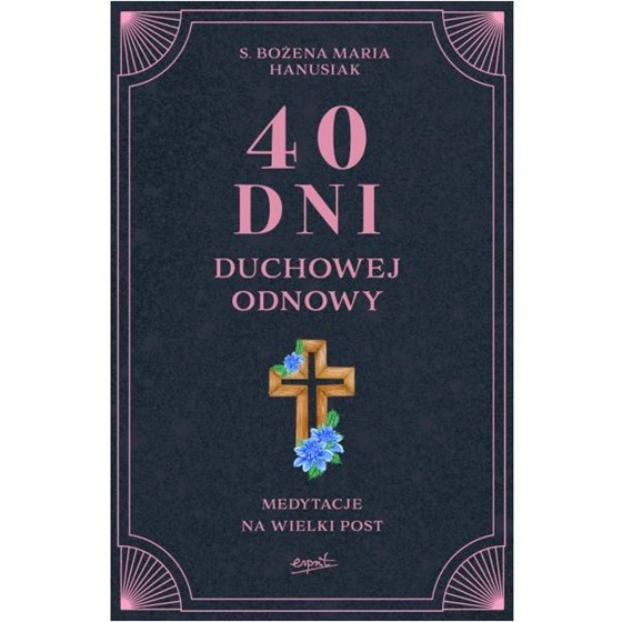 40 dni duchowej odnowy