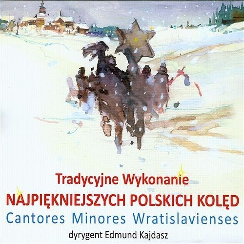 Tradycyjne wykonanie najpiękniejszych polskich kolęd
