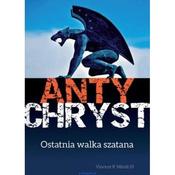 Antychryst. Ostatnia walka szatana