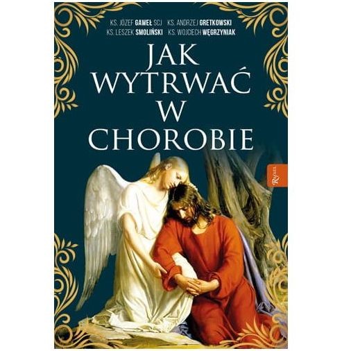 Jak wytrwać w chorobie