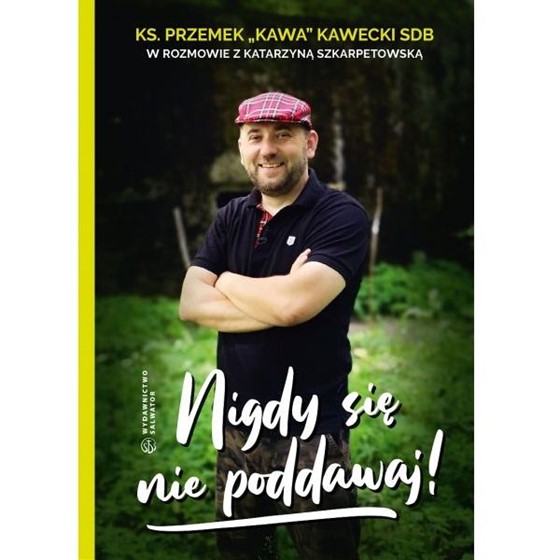 Nigdy się nie poddawaj!