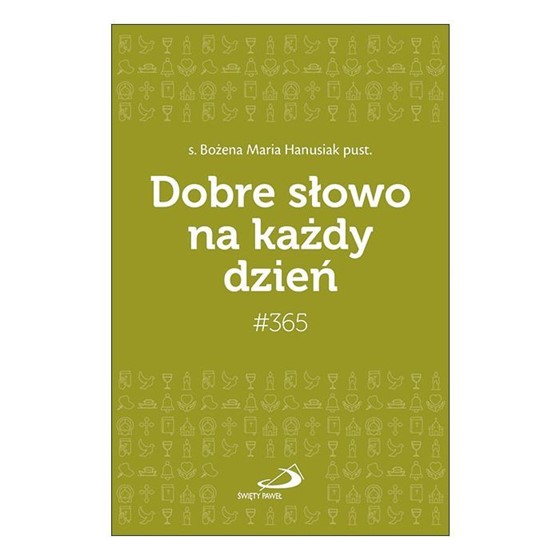 Dobre słowo na każdy dzień #365