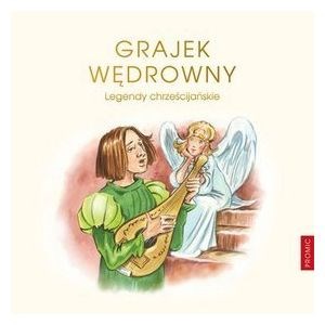 Grajek wędrowny. Legendy chrześcijańskie