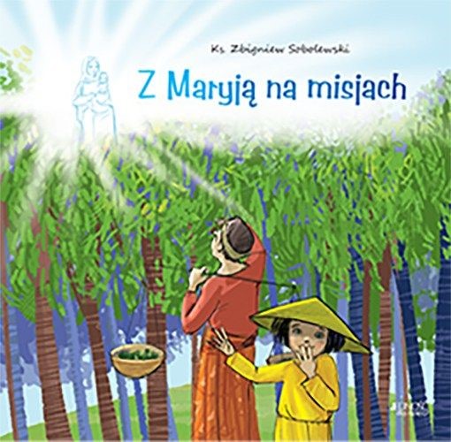 Z Maryją na misjach