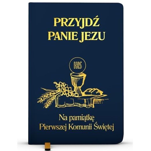 Przyjdź Panie Jezu /granatowy