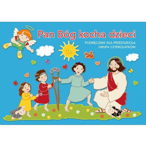 4-latki - Pan Bóg kocha dzieci /katechizm