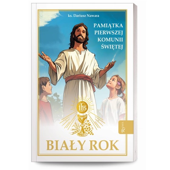 Biały Rok. Pamiątka Pierwszej Komunii Świętej