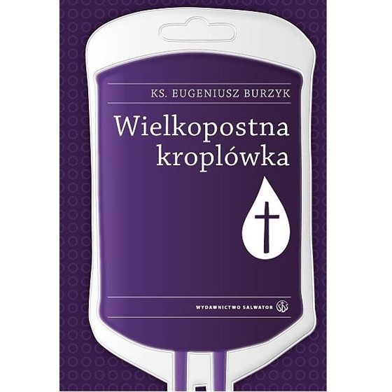 Wielkopostna kroplówka